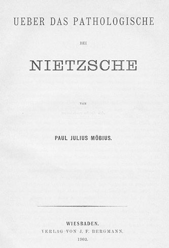 P.J. Möbius, Über das Pathologische bei Nietzsche, 1902